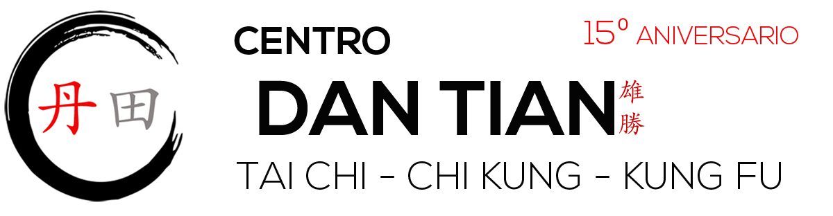 DAN  TIAN ESCUELA TRADICIONAL DE ARTES MARCIALES CHINAS